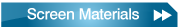 screen materials